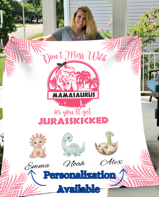 Don't mess with Mamasaurus 30x40